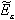 \widetilde E_\epsilon