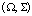 (\Omega,\Sigma)
