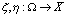 \zeta,\eta \colon \Omega \rightarrow X