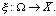 \xi \colon \Omega \rightarrow X