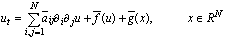 u_t=\sum_{i,j=1}^N \cl a_{ij}\partial_i\partial_j u+\cl f(u)+ \cl g(x), \quad x\in\R^N