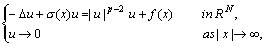 \cases-\Delta u +\sigma(x)u= |u|^{p-2}u + f(x) & \text{in }\Bbb R^N,\\ u\rightarrow  0\quad\text{as }|x|\rightarrow\infty,\endcases