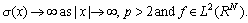 \sigma(x) \rightarrow\infty$ as $|  x|  \rightarrow\infty$, $p>2 and $f\in L^{2}(\R^{N})$.