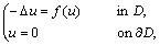 \cases -\Delta u=f(u) & \hbox{in }D,\\ u=0 & \hbox{on }\partial D,\endcases