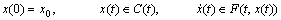x(0)=x_{0}, x(t)\in C(t), \dot{x}(t)\in F(t,x(t))